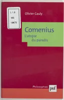 Comenius, l'utopie du paradis, l'utopie du paradis