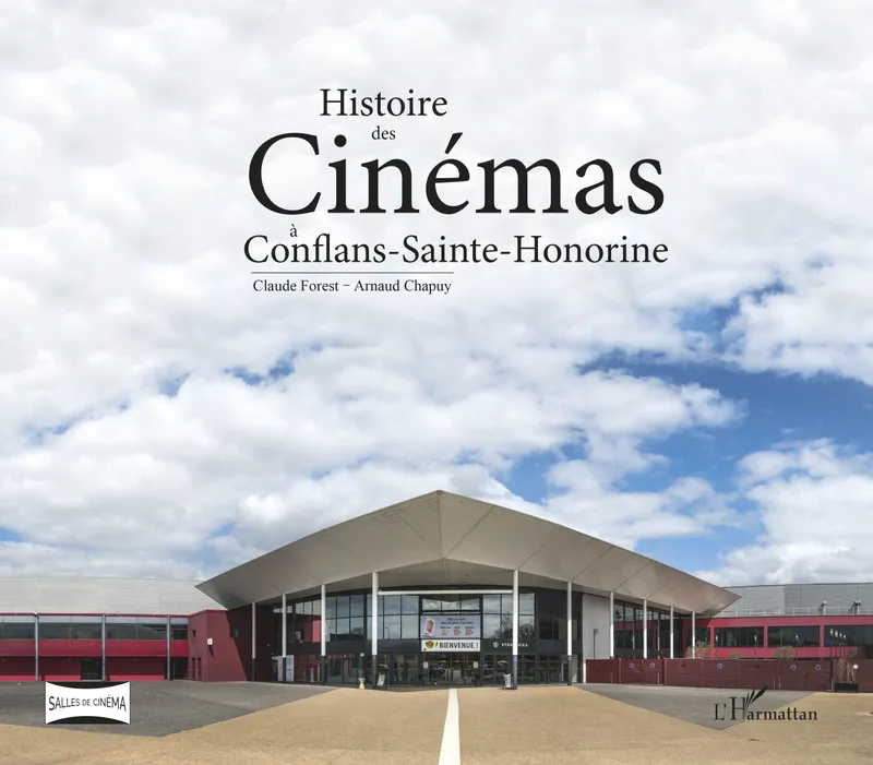 Livres Arts Cinéma Histoire des Cinémas à Conflans-Sainte-Honorine Claude Forest