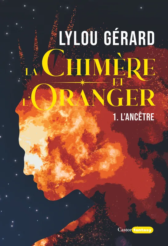 Livres Littératures de l'imaginaire Science-Fiction La Chimère et l'oranger - Tome 1. L'ancêtre Lylou Gerard