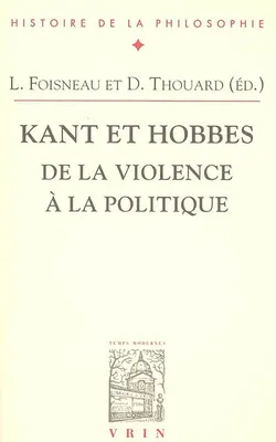Kant et Hobbes, De la violence à la politique