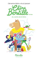 Chère Bertille, 2, CHERE BERTILLE... - AU CENTRE DE LA TERRE, AU CENTRE DE LA TERRE