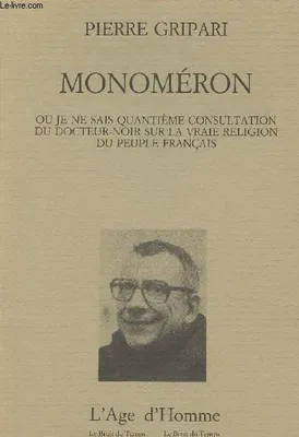 Monoméron ou Je ne sais quantième consultation du Docteur-Noir sur la vraie religion du peuple français - appendice, appendice