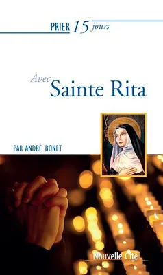 Prier 15 jours avec Sainte Rita, Un livre pratique et accessible