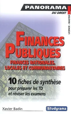 Finances publiques / finances nationales, locales et communautaires : 10 fiches de synthèse pour pré, finances nationales, locales et communautaires