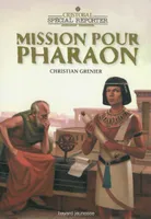 Cristobal, spécial reporter, Mission pour pharaon