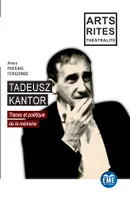 Tadeusz Kantor, Traces et poétique de la mémoire