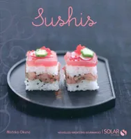 Sushis - nouvelles variations gourmandes