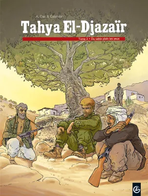 Tahya El-Djazaïr, 2, Tahya El Djazair - vol. 02/2, Du sable plein les yeux