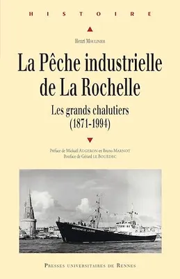 La pêche industrielle de La Rochelle