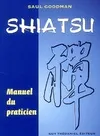 Shiatsu - Manuel du praticien, manuel du praticien