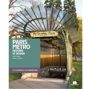 Livres Loisirs Voyage Beaux livres Paris métro, histoire et design Sybil Canac