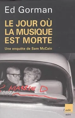 Une enquête de Sam McCain, 1, Le jour où la musique est morte, roman
