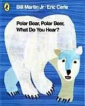 Polar Bear, Polar Bear, What Do You Hear? /anglais, Livre broché