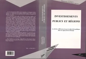 Investissements publics et régions, Le rôle des différents niveaux de collectivités publiques dans 6 régions d'Europe