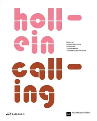 Hollein Calling Architectural Dialogues /anglais