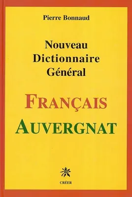 Nouveau dictionnaire general francais-auvergnat