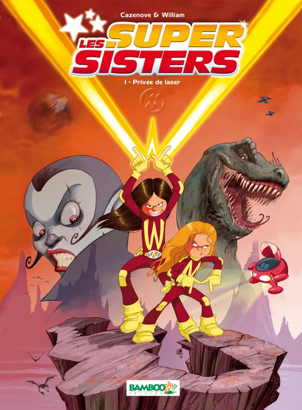 Livres BD Les Classiques Les supers sisters, 1, LES SUPER SISTERS T1 TOP HUMOUR Cazenove, WILLIAM