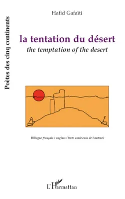 La tentation du désert, The temptation of the desert