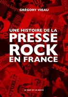Une histoire de la presse rock en France