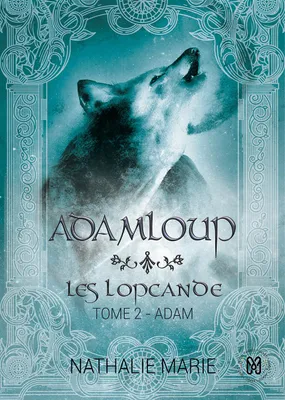 Les Lopcande, 2, AdamLoup, Les Lopcande : Adam