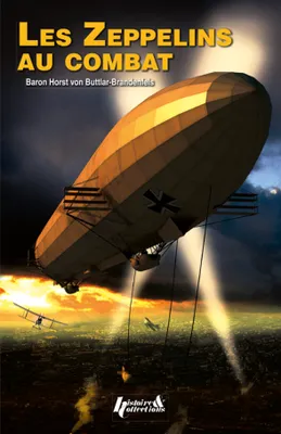 Zeppelins au combat, 1915-1918 : bombardements sur l'Angleterre