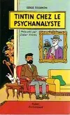 Tintin chez le psychanalyste, essai sur la création graphique et la mise en scène de ses enjeux dans l'oeuvre d'Hergé