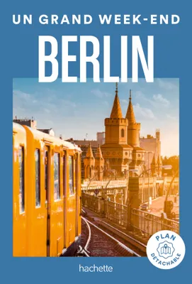Berlin Guide Un Grand Week-end