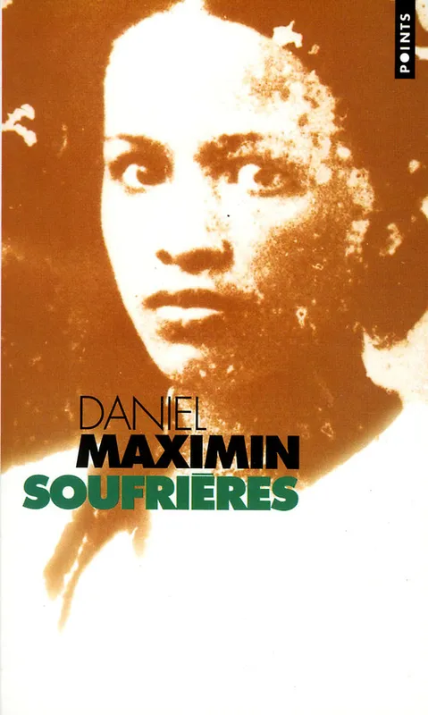 Soufrières, roman Daniel Maximin