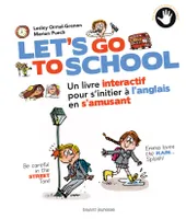 Let's go to school, Un livre interactif pour s'initier à l'anglais en s'amusant