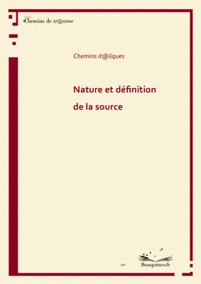 Nature et définition de la source