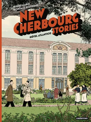 New Cherbourg Stories (Tome 3) - Hôtel Atlantico