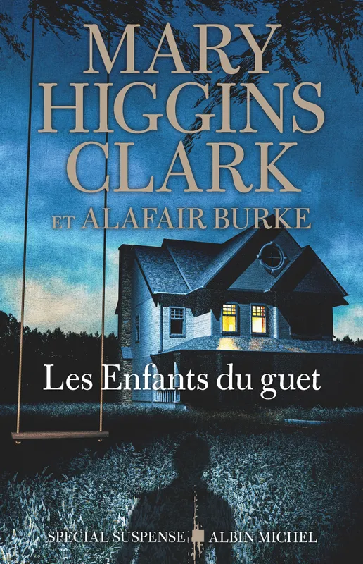 Les Enfants du guet Mary Higgins Clark, Alafair Burke