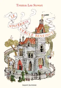 Le mystérieux cercle Bénédict, 1, Le mystérieux cercle Benedict, Le mystérieux cercle Benedict