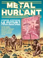 Métal Hurlant n°9, Le Futur ? C'était mieux après