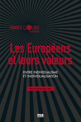Les Européens et leurs valeurs, Entre individualisme et individualisation