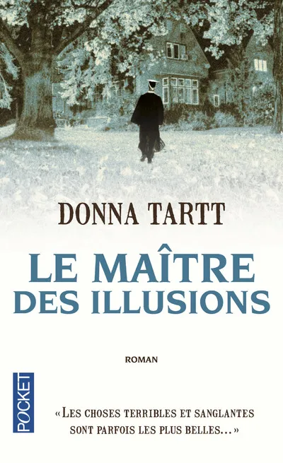 Livres Littérature et Essais littéraires Romans contemporains Etranger Le maître des illusions Donna Tartt