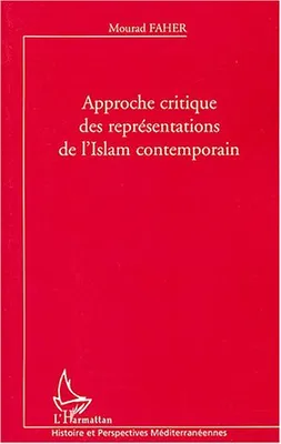 Approche critique des représentations de l'Islam contemporain