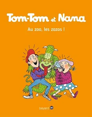 Tom-Tom et Nana, Tome 24, Au zoo les zozos ! Evelyne Reberg