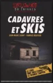 Cadavres et Skis : roman jeux