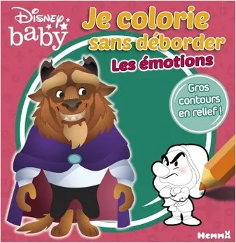 Disney Baby Je colorie sans déborder - Les émotions (La Bête et Grincheux)