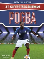 Pogba, Les Superstars du foot
