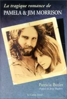 Tragique romance de Pamela & Jim Morrison