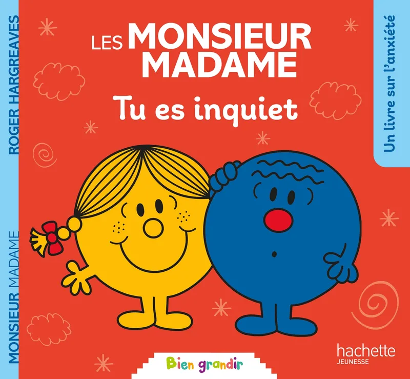 Jeux et Jouets Livres Livres pour les 3-6 ans Albums souples Monsieur Madame - Tu es inquiet Hargreaves, Roger