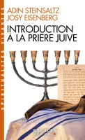 Introduction à la prière juive (Espaces Libres - Spiritualités Vivantes)