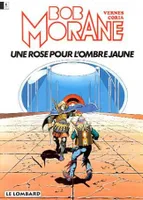 Une aventure de Bob Morane, 15, Une rose pour l'Ombre Jaune, une histoire du journal 