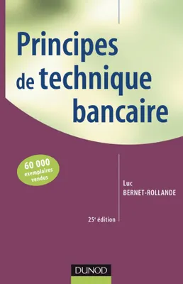 Principes de technique bancaire - 25ème édition