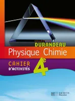 Physique Chimie 4e - Cahier d'activités - Edition 2007