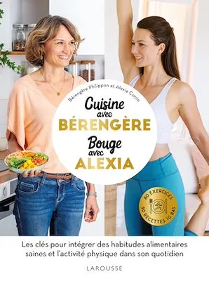 Cuisine IG bas avec Bérengère, bouge avec Alexia