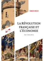 La Révolution française et l'économie, De 1750 à 1815