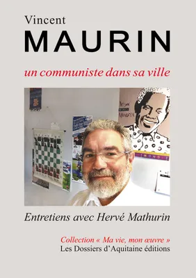 Vincent Maurin, Un communiste dans sa ville